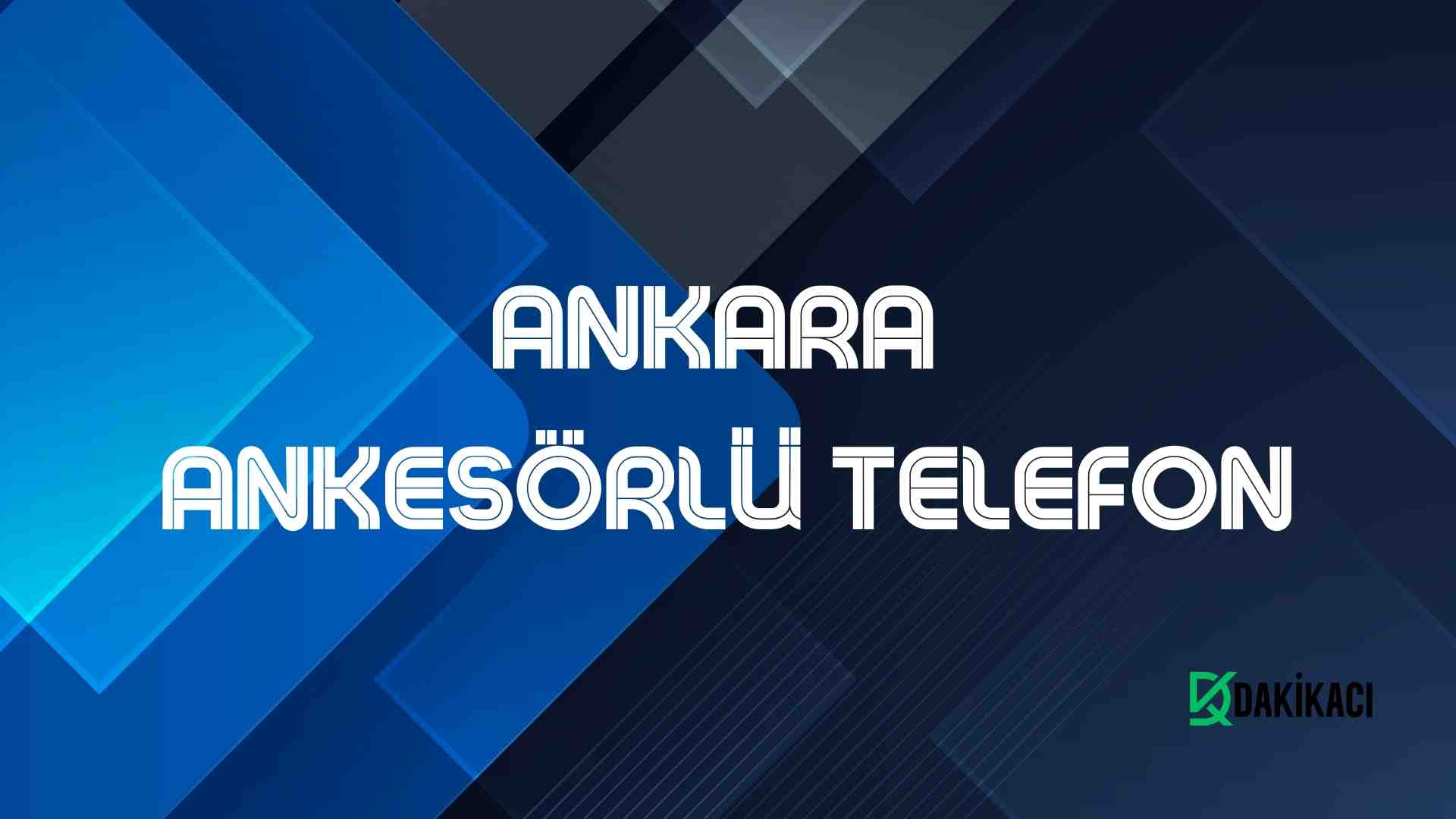 ANKARA ANKESÖRLÜ TELEFON